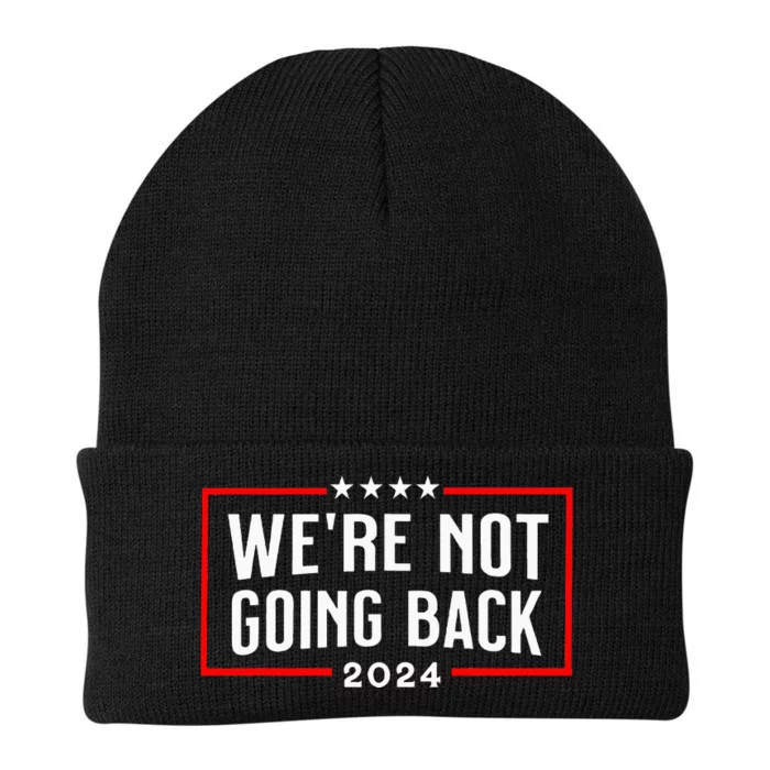 WeRe Not Going Back 2024 Knit Cap Winter Beanie