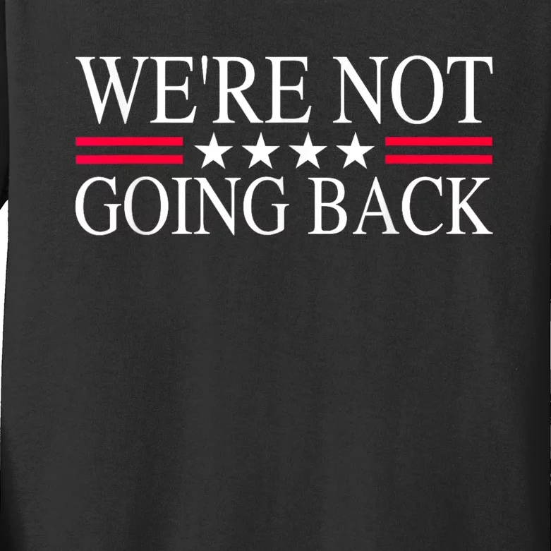 WeRe Not Going Back U.S Flag Kids Long Sleeve Shirt