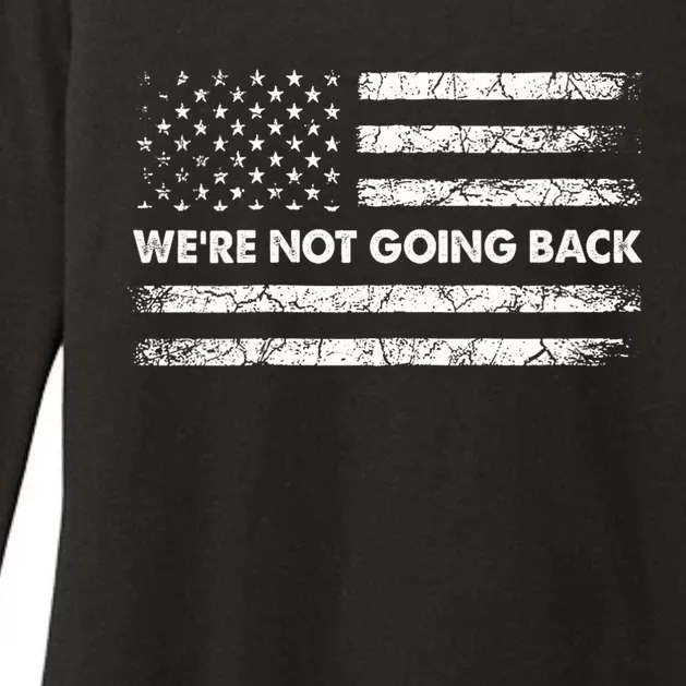 WeRe Not Going Back Funny Slogan Womens CVC Long Sleeve Shirt