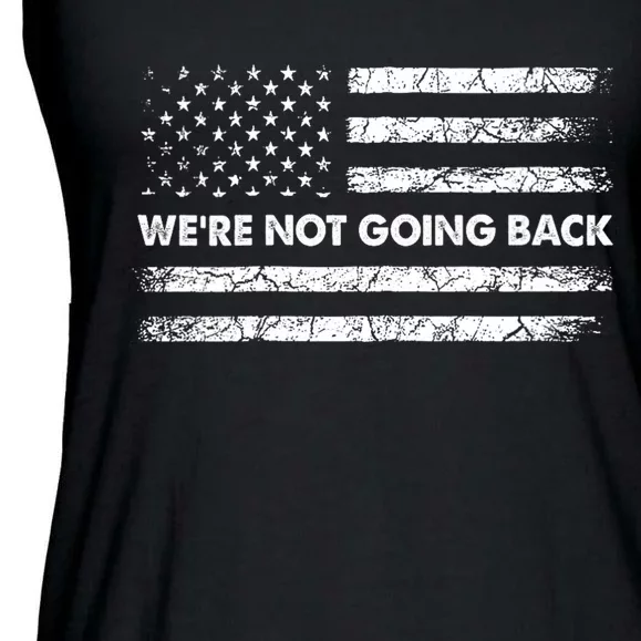 WeRe Not Going Back Funny Slogan Ladies Essential Flowy Tank