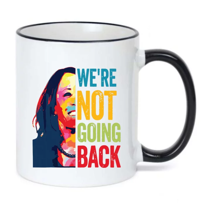 Were Not Going Back Women Feminist 2024 Black Color Changing Mug