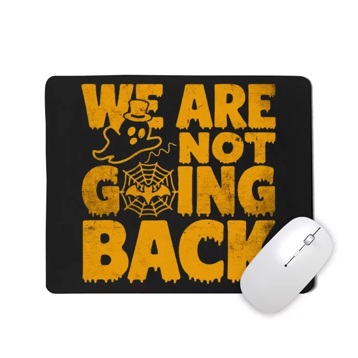 WeRe Not Going Back Vote Kamala Harris 2024 Halloween Ghost Mousepad