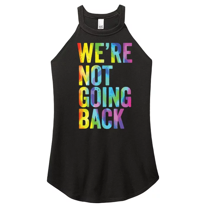 Were Not Going Back Slogan Vintage Distressed Election Vote Women’s Perfect Tri Rocker Tank