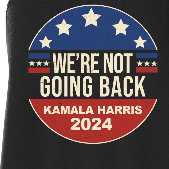 Were Not Going Back Kamala Harris 2024 Election Women's Racerback Tank