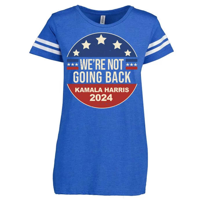 Were Not Going Back Kamala Harris 2024 Election Enza Ladies Jersey Football T-Shirt