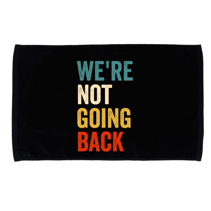 WeRe Not Going Back Microfiber Hand Towel