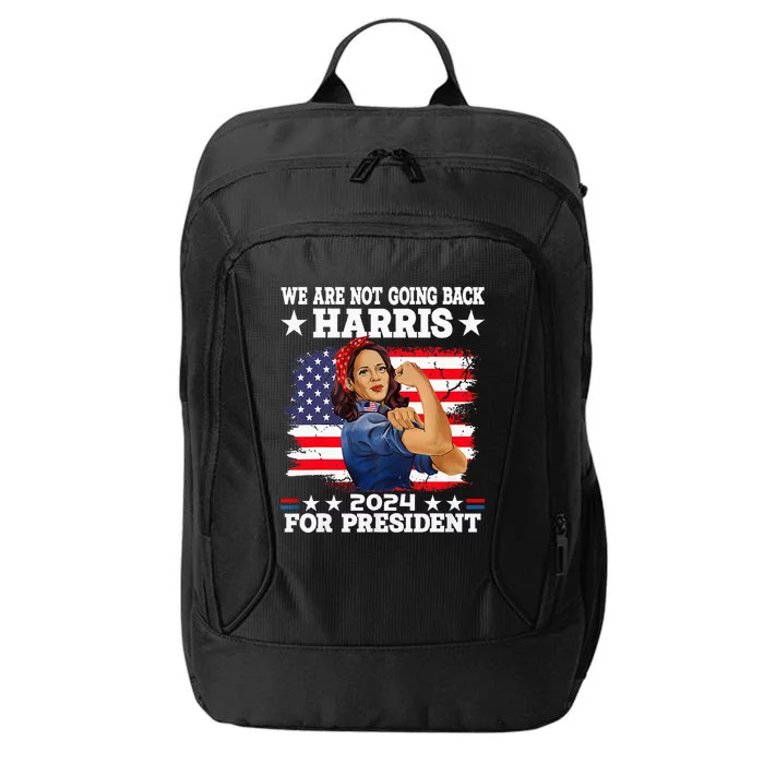 WeRe Not Going Back Vote For 2024 President Kamala Harris City Backpack