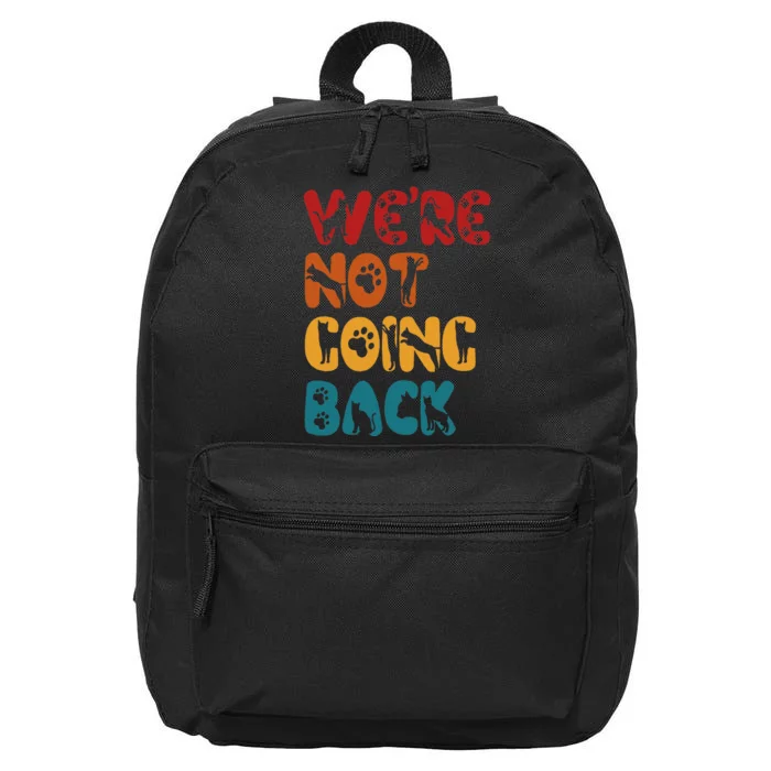 Were Not Going Back Feminist 2024 16 in Basic Backpack