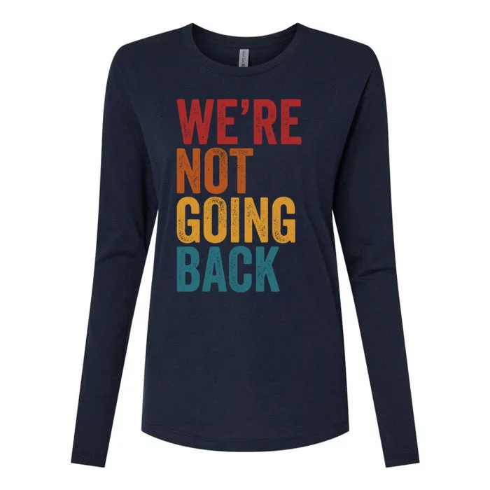 WeRe Not Going Back Womens Cotton Relaxed Long Sleeve T-Shirt