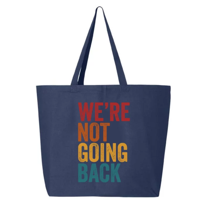 WeRe Not Going Back 25L Jumbo Tote