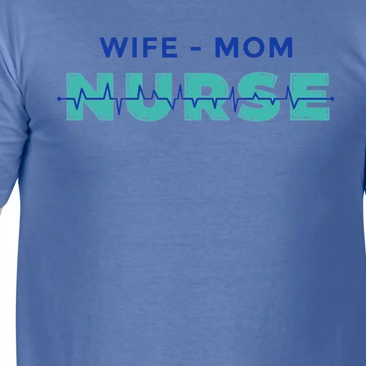 Wifemom Nurse Gift Comfort Colors T-Shirt