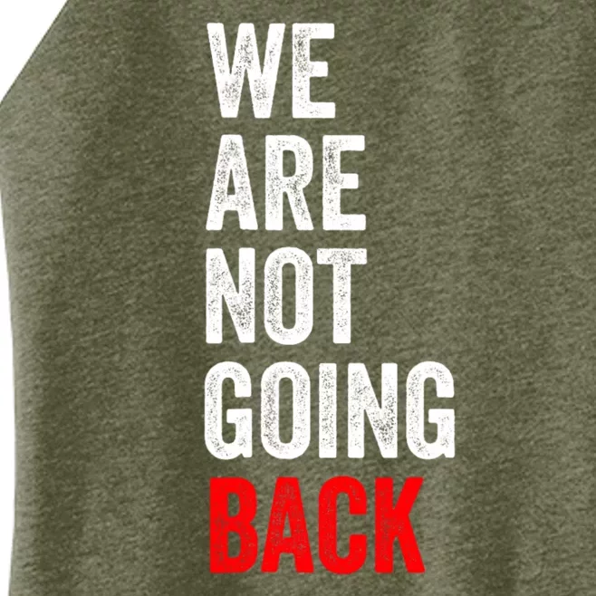 WeRe Not Going Back Women’s Perfect Tri Rocker Tank