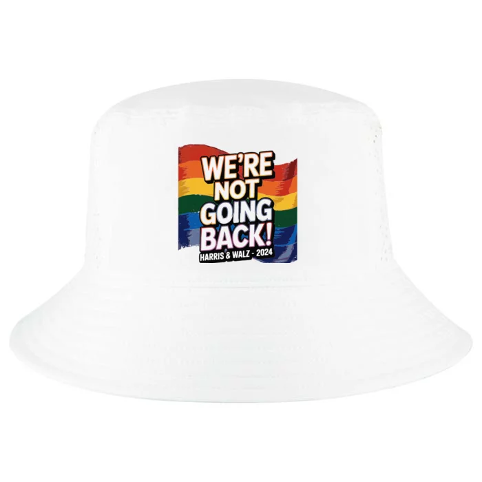 We’Re Not Going Back Pride Harris And Walz Vote In 2024 Cool Comfort Performance Bucket Hat