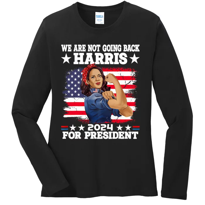 WeRe Not Going Back Vote For 2024 President Kamala Harris Ladies Long Sleeve Shirt