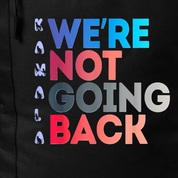 Were Not Going Back Feminist 2024 Daily Commute Backpack