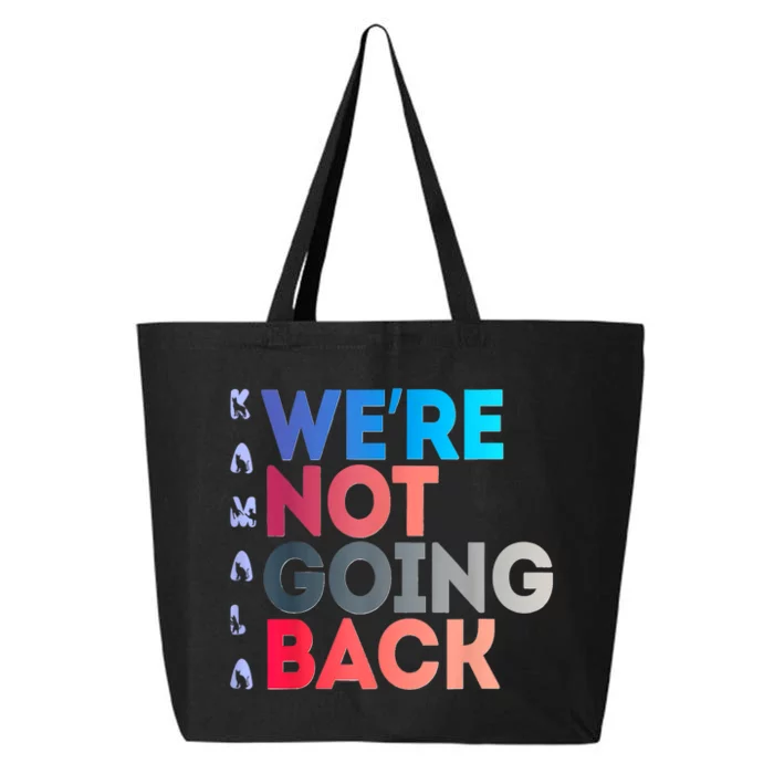 Were Not Going Back Feminist 2024 25L Jumbo Tote