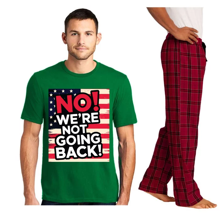 We’Re Not Going Back! 2024 Vote For Kamala Harris President Pajama Set