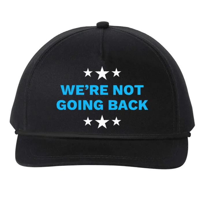 WeRe Not Going Back Democrat Election 2024 Presidential Snapback Five-Panel Rope Hat