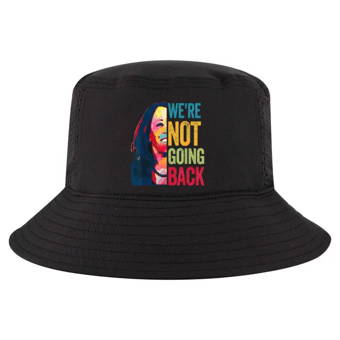 Were Not Going Back Women Feminist 2024 Gift Cool Comfort Performance Bucket Hat