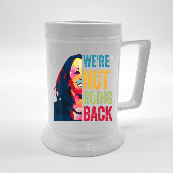 Were Not Going Back Women Feminist 2024 Gift Front & Back Beer Stein