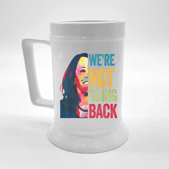 Were Not Going Back Women Feminist 2024 Gift Front & Back Beer Stein