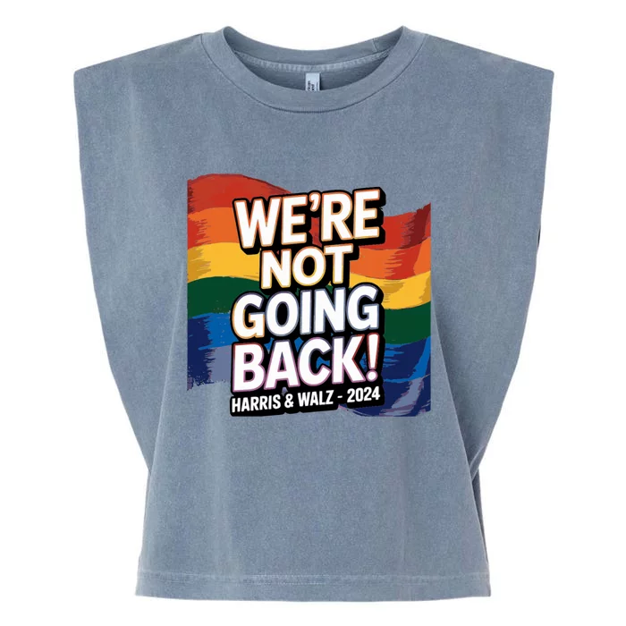 We’Re Not Going Back Pride Harris And Walz Vote In 2024 Garment-Dyed Women's Muscle Tee