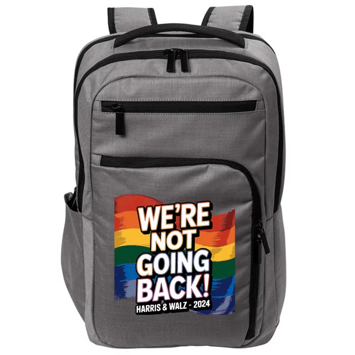 We’Re Not Going Back Pride Harris And Walz Vote In 2024 Impact Tech Backpack