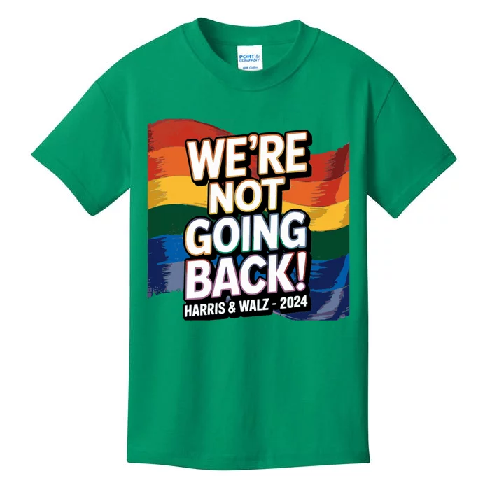 We’Re Not Going Back Pride Harris And Walz Vote In 2024 Kids T-Shirt