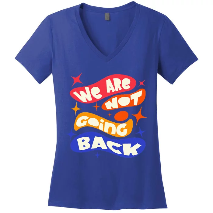 WeRe Not Going Back Kamala Harris Tim Walz Waltz 2024 Women's V-Neck T-Shirt