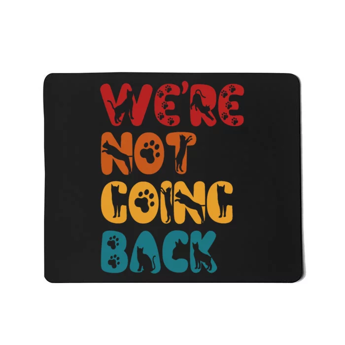 WeRe Not Going Back Vote For 2024 President Kamala Harris Mousepad