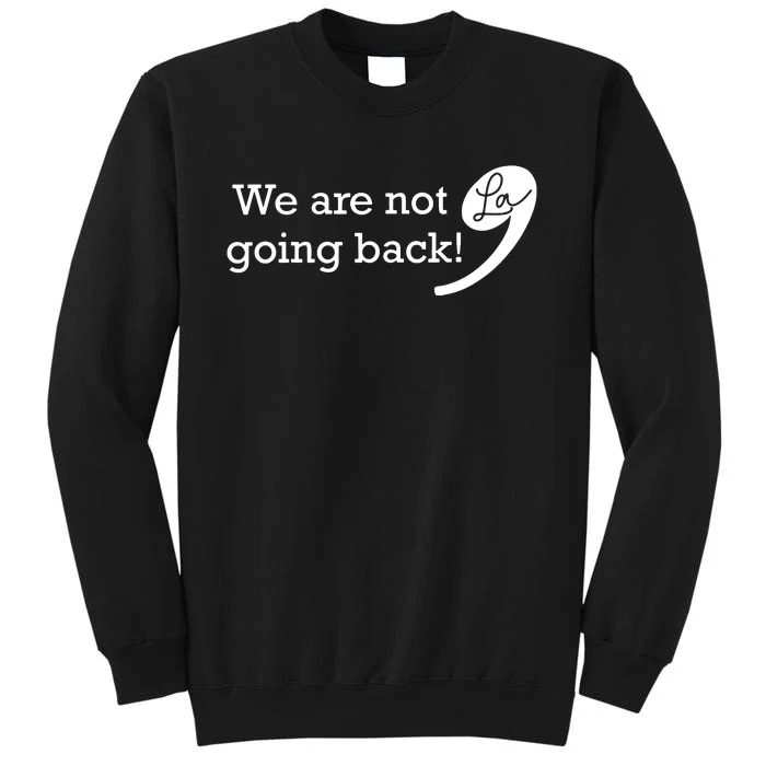 Were Not Going Back Vote For 2024 President Kamalaharris Sweatshirt