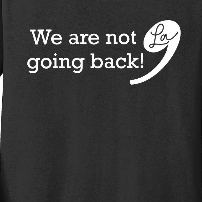 Were Not Going Back Vote For 2024 President Kamalaharris Kids Long Sleeve Shirt