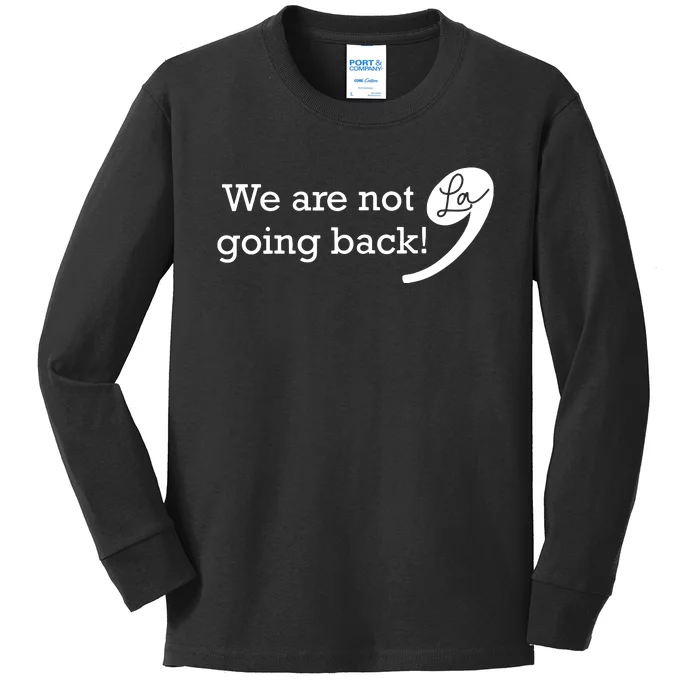 Were Not Going Back Vote For 2024 President Kamalaharris Kids Long Sleeve Shirt