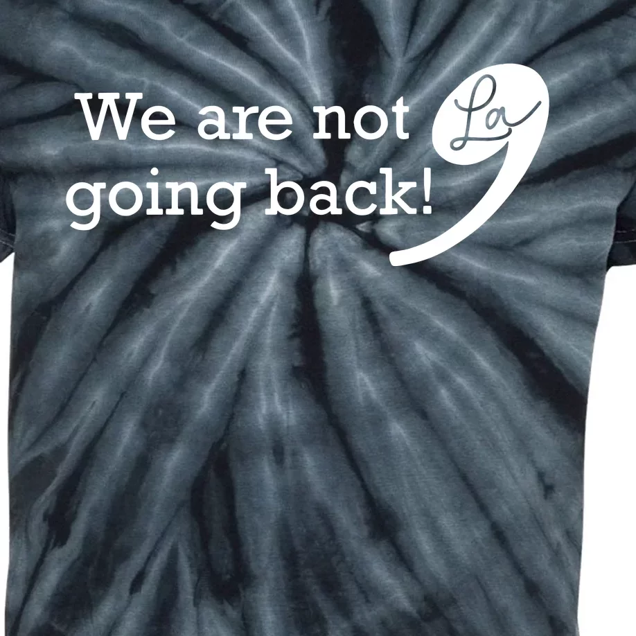 Were Not Going Back Vote For 2024 President Kamalaharris Kids Tie-Dye T-Shirt