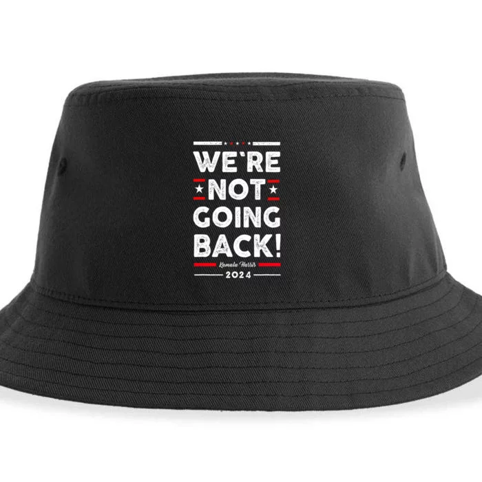 WeRe Not Going Back Vote For Kamala Harris 2024 Sustainable Bucket Hat