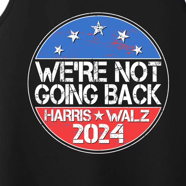 Were Not Going Back Kamala Harris Tim Walz 2024 Emblem Performance Tank