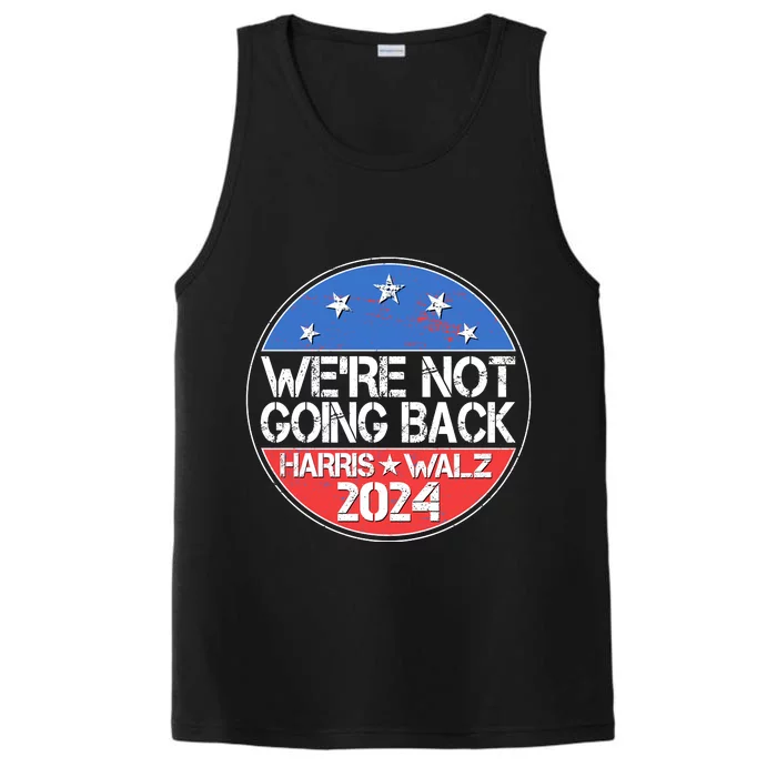 Were Not Going Back Kamala Harris Tim Walz 2024 Emblem Performance Tank