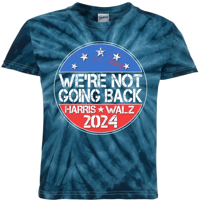 Were Not Going Back Kamala Harris Tim Walz 2024 Emblem Kids Tie-Dye T-Shirt