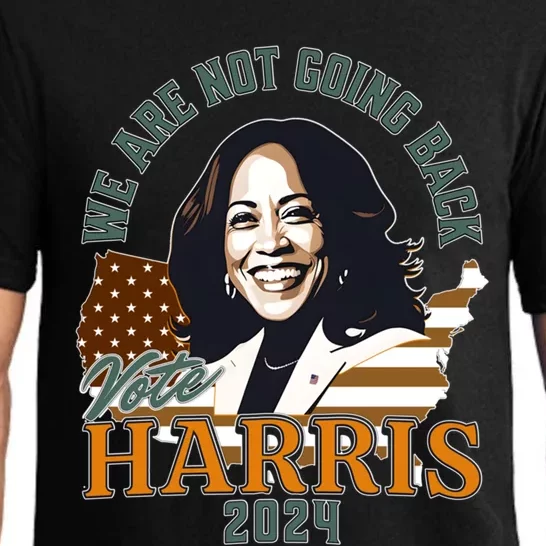 WeRe Not Going Back Vote Harris 2024 Kamala For President Gift Pajama Set