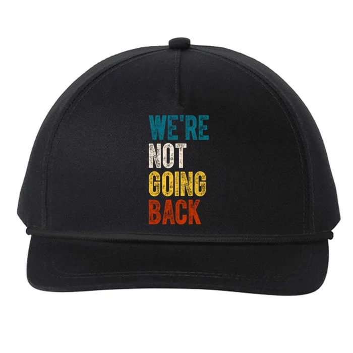 Were Not Going Back Election 2024 Snapback Five-Panel Rope Hat