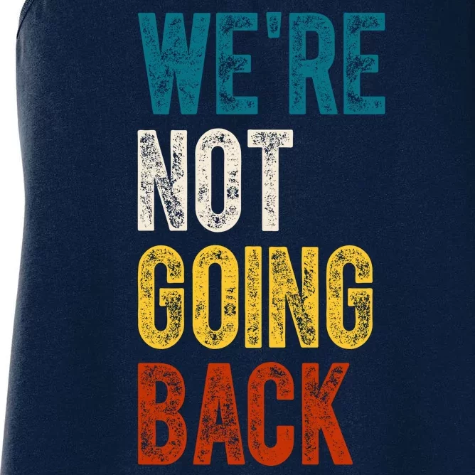 Were Not Going Back Election 2024 Women's Racerback Tank