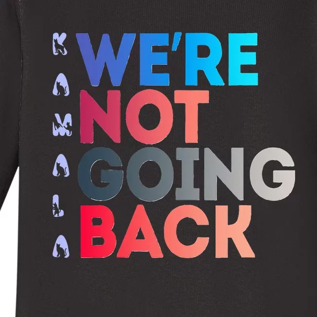 Were Not Going Back Feminist 2024 Baby Long Sleeve Bodysuit