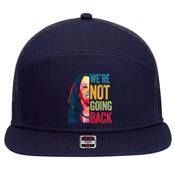 WeRe Not Going Back 7 Panel Mesh Trucker Snapback Hat