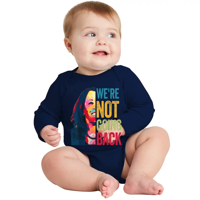 WeRe Not Going Back Baby Long Sleeve Bodysuit