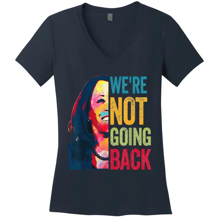 WeRe Not Going Back Women's V-Neck T-Shirt