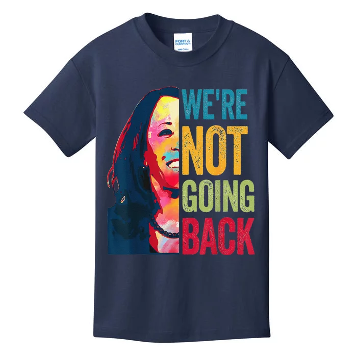 WeRe Not Going Back Kids T-Shirt