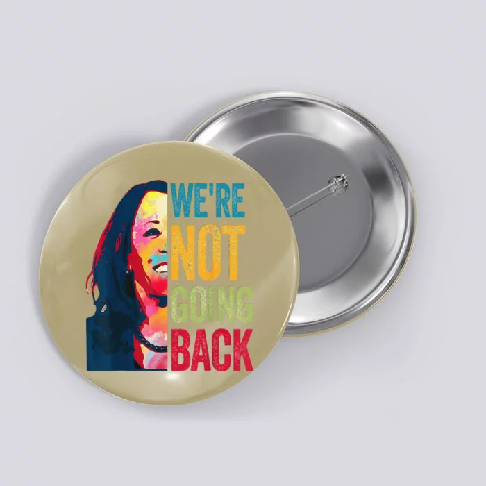 WeRe Not Going Back Button