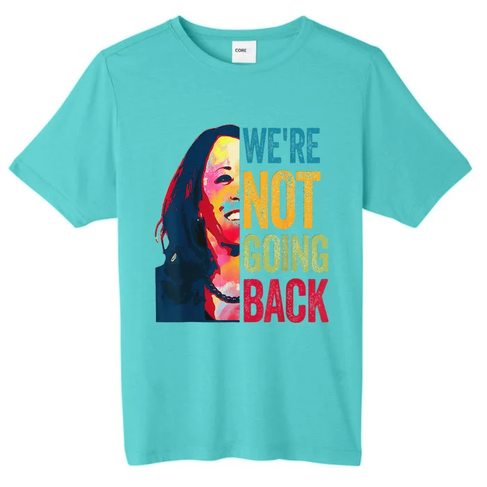 WeRe Not Going Back ChromaSoft Performance T-Shirt