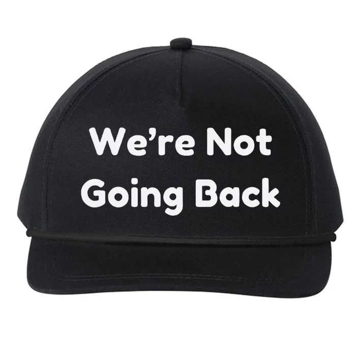 WeRe Not Going Back Snapback Five-Panel Rope Hat