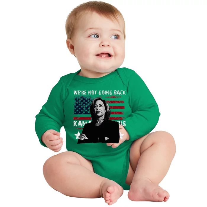 WeRe Not Going Back Democracy Election Vote Baby Long Sleeve Bodysuit